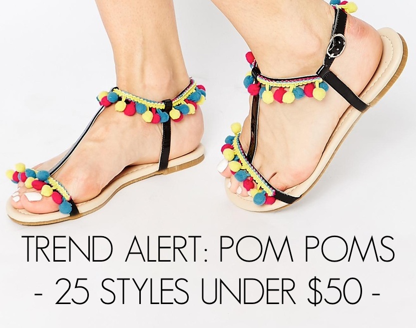POM POM TREND ALERT: 25 Styles Under $50