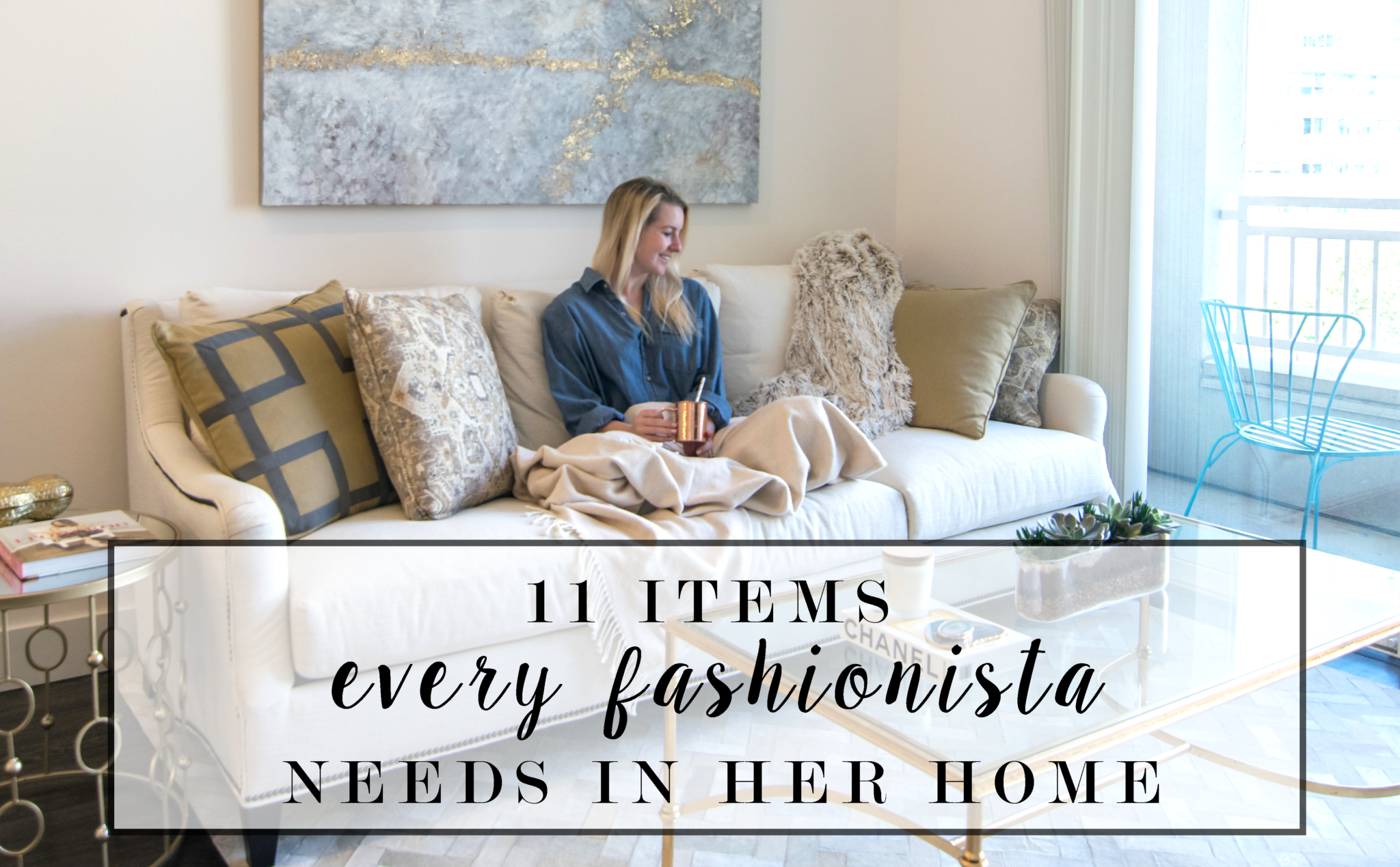 11 Items Every Fashionista Needs In Her Home