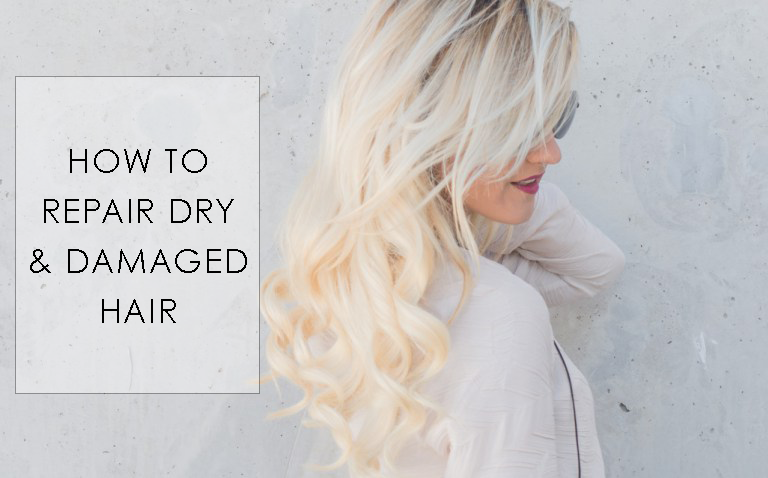 How To Repair Dry And Damaged Hair